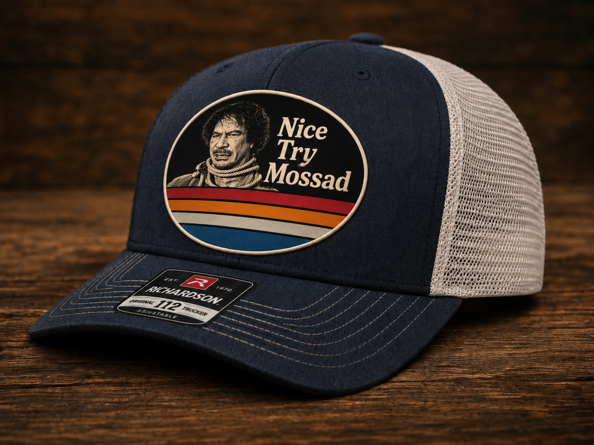 Nice Try Mossad™ The “Evil Deeds” Gaddafi Hat