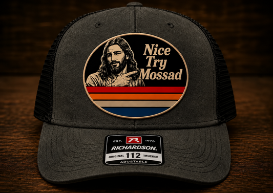 Nice Try Mossad™ Christ is King