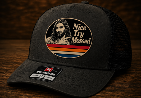 Nice Try Mossad™ Christ is King