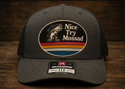 Nice Try Mossad™ First Cast